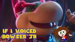 If I Voiced Bowser Jr 