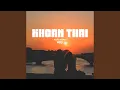 Download Lagu Khoan Thai (Lofi Ver.)