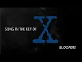 Video di SONG IN THE KEY OF X- The X-Files - Bloopers