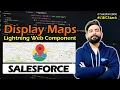 Display Maps in Lightning Web Component Salesforce LWC Stack