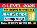 Top 50 JavaScript MCQs Part - 2 Web designing M2R5 1 O Level Exam January 2025 Codology World