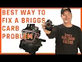 Easiest Way To Fix A Common Briggs Plastic Carburetor Problem