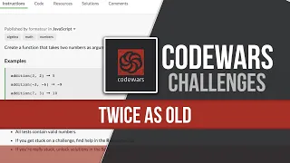 Twice as Old Codewars JavaScript Tutorial