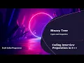Coding Interview Preparation Binary Trees - Types and Properties