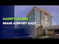 Hampton Inn Miami Airport East for Cruisers in 2026 Free Shuttle Breakfast