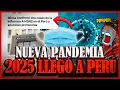 NUEVA PANDEMIA 2025, EL VIRUS H3N2 LLEGA AL PERU |  #peru