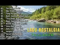 Lagu Full album lagu nostalgia terpopuler 🎵 gratis tanpa iklan 🎵
