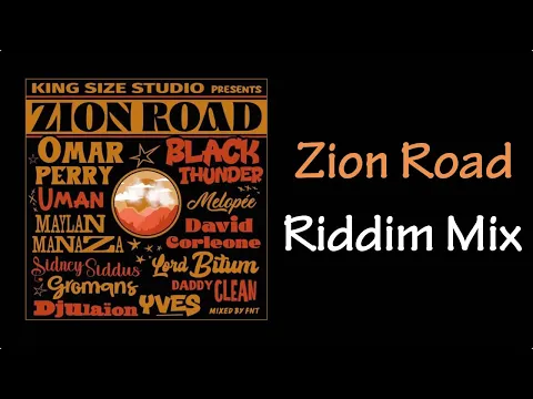 Download MP3 Zion Road Riddim Mix (2024)