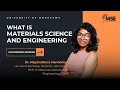 What Is Materials Science And Engineering Part 1 MSE UOM