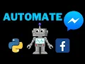 Python Project Automate Facebook Messenger with Python