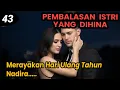 Download Lagu Bab 43. Merayakan Hari Ulang Tahun Nadira