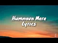Humnava Mere ( lyrics ) | Jubin Nautiyal