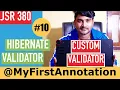 Develop Custom Validators for Spring Web-app A step by step guide to Hibernate Validator Advanced