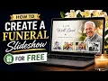 How To Create A Funeral Slideshow For Free