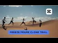 How to Create a Freeze Frame Clone Trail Effect in CapCut PC Step-by-Step Tutorial