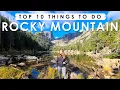 ROCKY MOUNTAIN NATIONAL PARK Travel Guide 10 Best Things to See Do Travel Tips