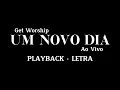 Um Novo Dia - Get Worship | Playback com letra 