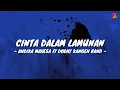 Download Lagu Cinta Dalam Lamunan - Andika Mahesa ft Dodhy Kangen Band (Lirik with English translation)