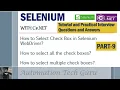 PART 9 Selenium with C NET Tutorial and Practical Interview Questions and Answers Live Project