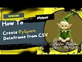 Python PySpark Tutorial for Beginners - Part 3 How to create Dataframe from CSV