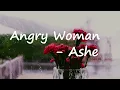 Ashe – Angry Woman Lyrics