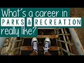 What a career in parks and recreation like