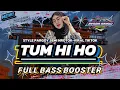 Lagu DJ TUM HI HO | SEMI NROTOK | FULL BASS || VIRAL TIKTOK 2025