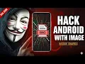 ANDROID HACKED ONLY ONE IMAGE NO METASPLOIT OR APK EDUCATIONAL PURPOSE ONLY