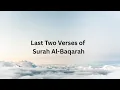 Download Lagu Listen to Last Two Verses of Surah Al-Baqarah Read And Understand Meaning...