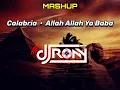 Download Lagu Calabria X Allah Allah Ya Baba Mashup - DJ RONY