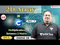 Multiplication Between 2 Matrix Part-7 2D Array in C C Programming Language Tpoint Tech