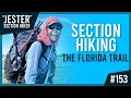 Ruth Morley Ruthless Section Hiking The Florida Trail
