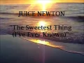 The Sweetest Thing Lyrics - Juice Newton