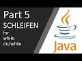 JAVA Schleifen FOR WHILE Part 5 JAVA Tutorial