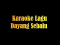 Download Lagu Karaoke Tajau - Dayang Sebalu