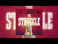 The Struggle | Bunji Garlin | 2020 Soca