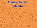 Loco Mia Rumba, Samba, Mambo