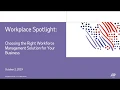 Workplace Spotlight Choosing the Right Workforce Management Solution for Your Business