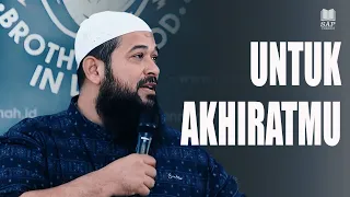 UNTUK AKHIRATMU⁉️| USTADZ SUBHAN BAWAZIER