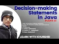 Decision making statement in java java tutorial icse and isc bluej 2021