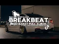 Download Lagu DJ TIKTOK TERBARU 2025! DJ BREAKBEAT LAGU BARAT FULL ALBUM TERBARU 2025
