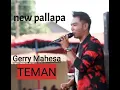 Download Lagu NEW PALLAPA terbaru-gerry mahesa TEMAN