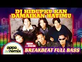 Download Lagu DJ HIDUPKU KAN DAMAIKAN HATIMU - BREAKBEAT FULL BASS | APPA Remix ft. Caffeine