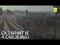 Crusader Kings 3 What is a Casus Belli