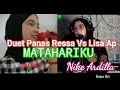 Download Lagu Duet Spektakuler Ressa VS Lisa AP Matahariku. Nike Ardila