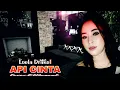 Download Lagu Api Cinta Loela Drakel - Aldiansar Audio Sound - Live Cover Ellhenonk