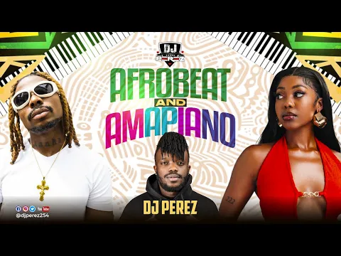 Download MP3 TRENDING AFROBEAT \u0026 AMAPIANO VIDEO MIX 2024 | AFROBEAT MIX 2024 | DJ PEREZ | AMAPIANO #kizzdaniel