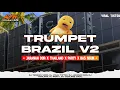 Download Lagu DJ TROMPET BRAZIL V2 X BOM SAE SAE X FEIN VIRAL DITIKTOK COCOK BUAT KARNAVAL | ALFIN REVOLUTION