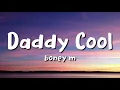 Download Lagu Boney M - Daddy Cool (Lyrics)
