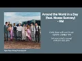 뒷부분 반전 미친 노래🔥 RM - Around the World in a Day (feat. Moses Sumney) [가사/해석]
